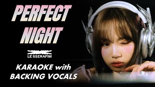 LE SSERAFIM - PERFECT NIGHT - KARAOKE WITH BACKING VOCALS Resimi