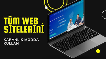 TÜM WEB SİTELERİNİ KARANLIK MODDA KULLAN! - CHROME