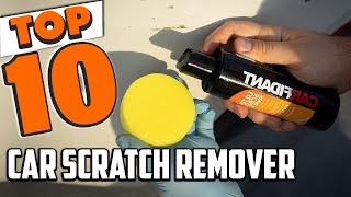 Best Car Scratch Remover In 2025 - Top 10 New Car Scratch Removers Review