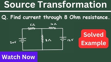 Source Transformation Solved Example Problem | Electrical Engineering