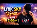 Lyric Sky Voice Live mein aapka hardik swagat hai 🎤✨