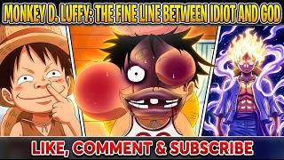 Monkey D. Luffy: The Fine Line Between Idiot and God When A Complex Character Pretends To Be Dumb