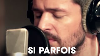 Grégoire - Si Parfois [FULL VERSION]