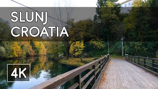 Walking Tour: Slunj, Croatia - 4K UHD Virtual Travel