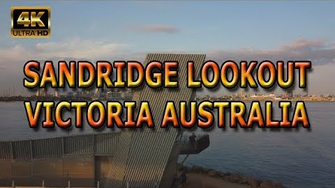 Sandridge Lookout, Victoria Australia