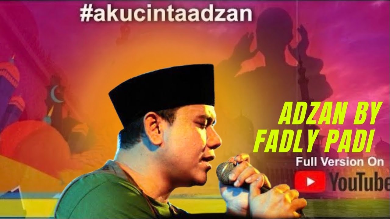 ADZAN FULL FADLY PADI
