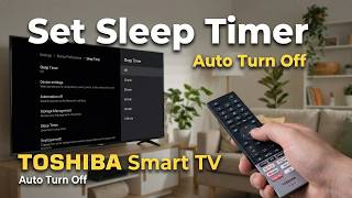 TOSHIBA Smart TV – How to Set Sleep Timer