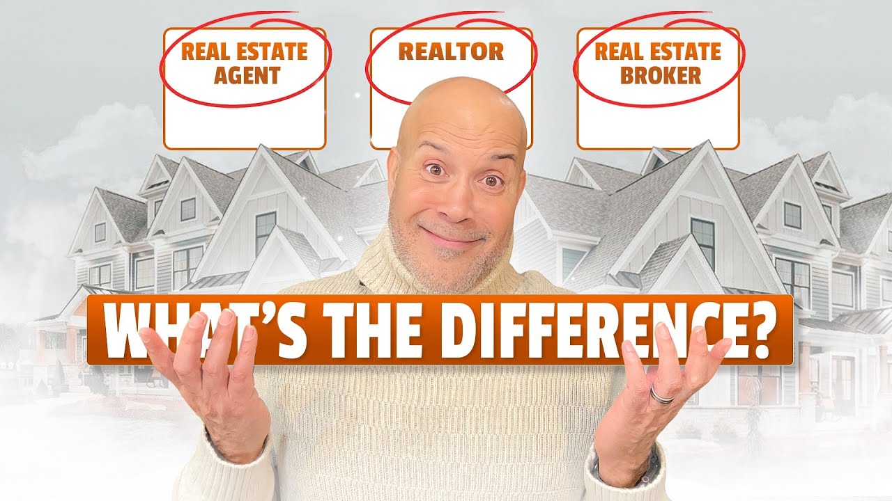 Understanding Real Estate Roles Real Estate Agent vs Realtor vs Real