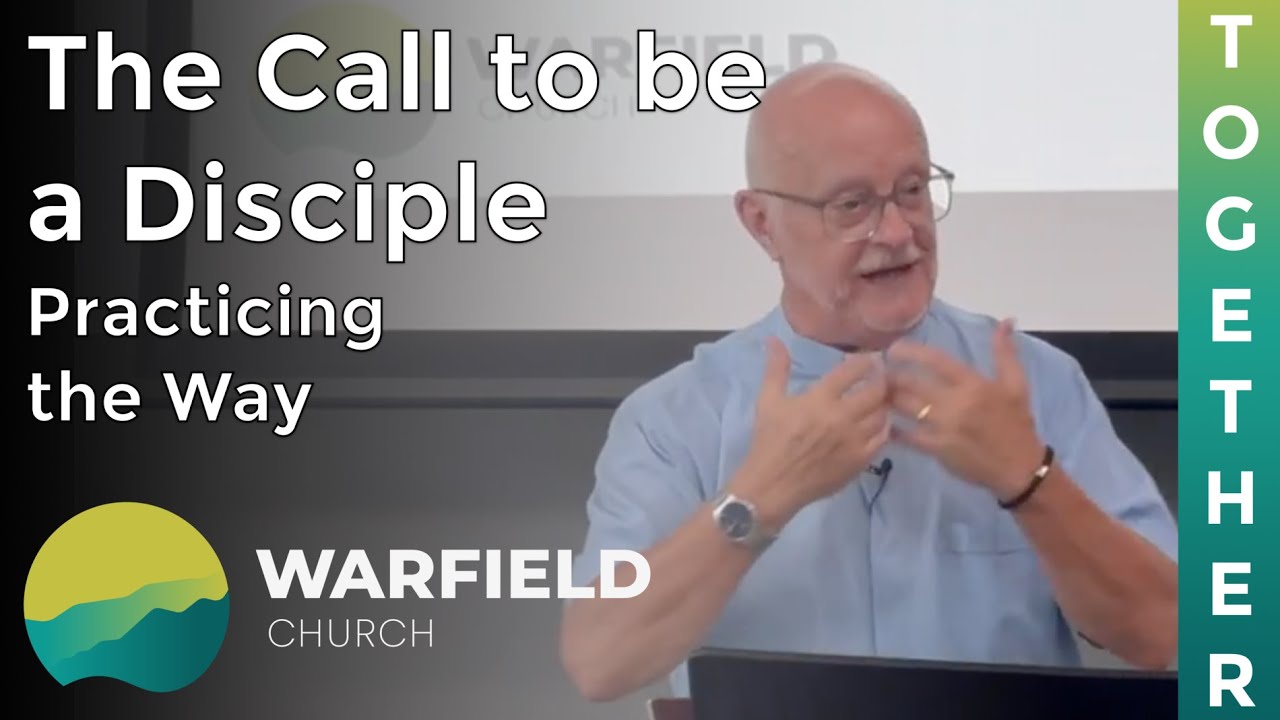 The Call to be a Disciple - Practicing the Way (1) - YouTube