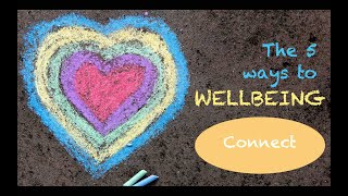 Connect || Primary Ways to Wellbeing Series