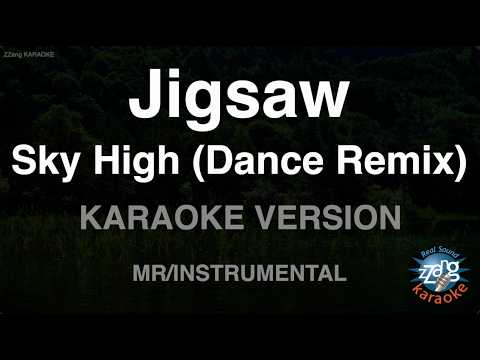 Jigsaw - <strong>Sky</strong> High (Dance Remix) (Instrumental) (Karaoke Version)