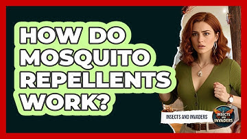 How Do Mosquito Repellents Work?
