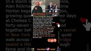 Alan Rickman’s 47‑Year Secret Love Revealed?