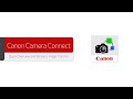 Canon Camera Connect - Quick Overview and Wireless Image Transfer