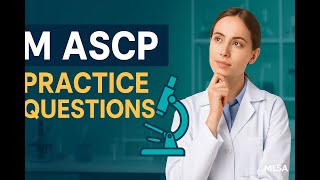 M ASCP Practice Questions: Your Ultimate Study Guide for Success