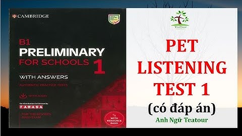 PET - B1 Preliminary 1 Authentic Practice Tests - PET Listening TEST 1 with ANSWER KEY