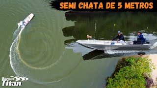 SEMI CHATA DE 5 METROS SOLDADA COM 6 HP 4 tempos !!!