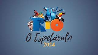 Rio: O Espetáculo