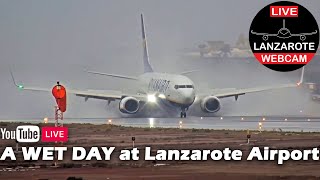 A WET DAY at LANZAROTE AIRPORT | LanzaroteWebcam