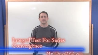 Lesson 18 - Integral Test (Calculus 2 Tutor)