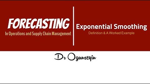 Forecasting: Exponential Smoothing