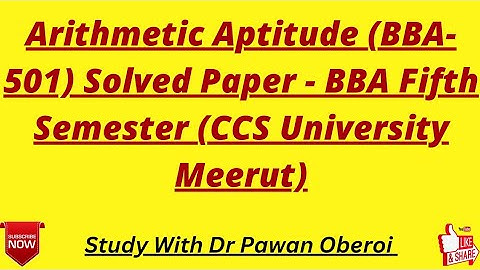 Arithmetic Aptitude (BBA-501) (Solved Paper -  2022) BBA Fifth Semester (CCS University Meerut)