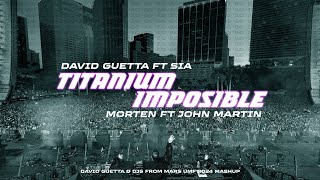 David Guetta Ft Sia X Morten - Titanium X Imposible (David Guetta & DJ's From Mars UMF 2024 Mashup)