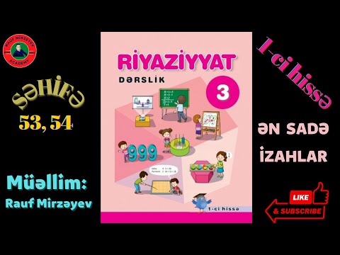 Yen 3-cü sinif  səh. 53, 54  Riyaziyyat ☆ Müəllim: Rauf Mirzəyev