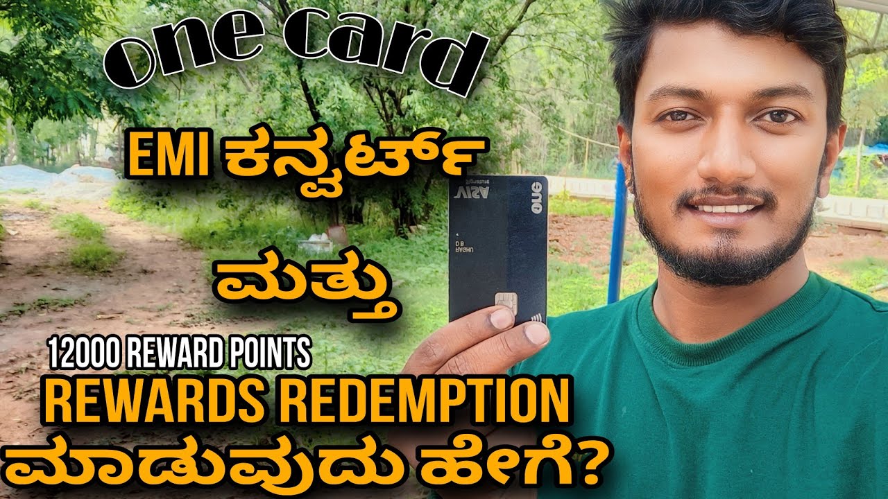 ಒನ್ ಕಾರ್ಡ್ ನಲ್ಲಿ EMI ಕನ್ವರ್ಟ್ ಮಾಡೋದು ಹೇಗೆ ❓ | ONE CARD REWARDS POINTS REDEMPTION 