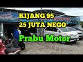 KIJANG 25 JUTA UPDATE STOK MOBkas Prabu Motor 25 Oktober