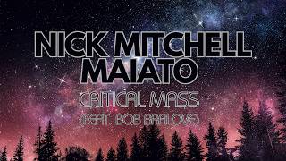 Nick Mitchell Maiato • Critical Mass (Feat. Bob Bralove)