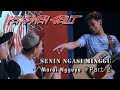 Senin ngasi minggu - Ngamen Gelut Part 2