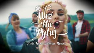 Weź Nie Pytaj - Cicha Woda [Liberthez Remix]