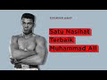 Satu Nasihat Terbaik Muhammad Ali Yang Mengubah Hidup Mu (Management Waktu)