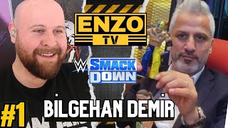 BİLGEHAN DEMİR | WWE'yi Tekrar mı Sunacak? | WWE'yi Neden Bıraktı? | Anti Bilgehan | EnZo TV #1