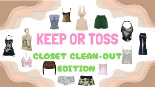 KEEP OR TOSS | CLOSET CLEAN OUT EDITION