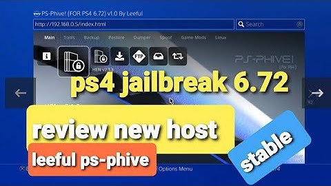 Ps4 hen 6.72 leeful PS-PHIVE review || ps4 jailbreak 6.72 new host