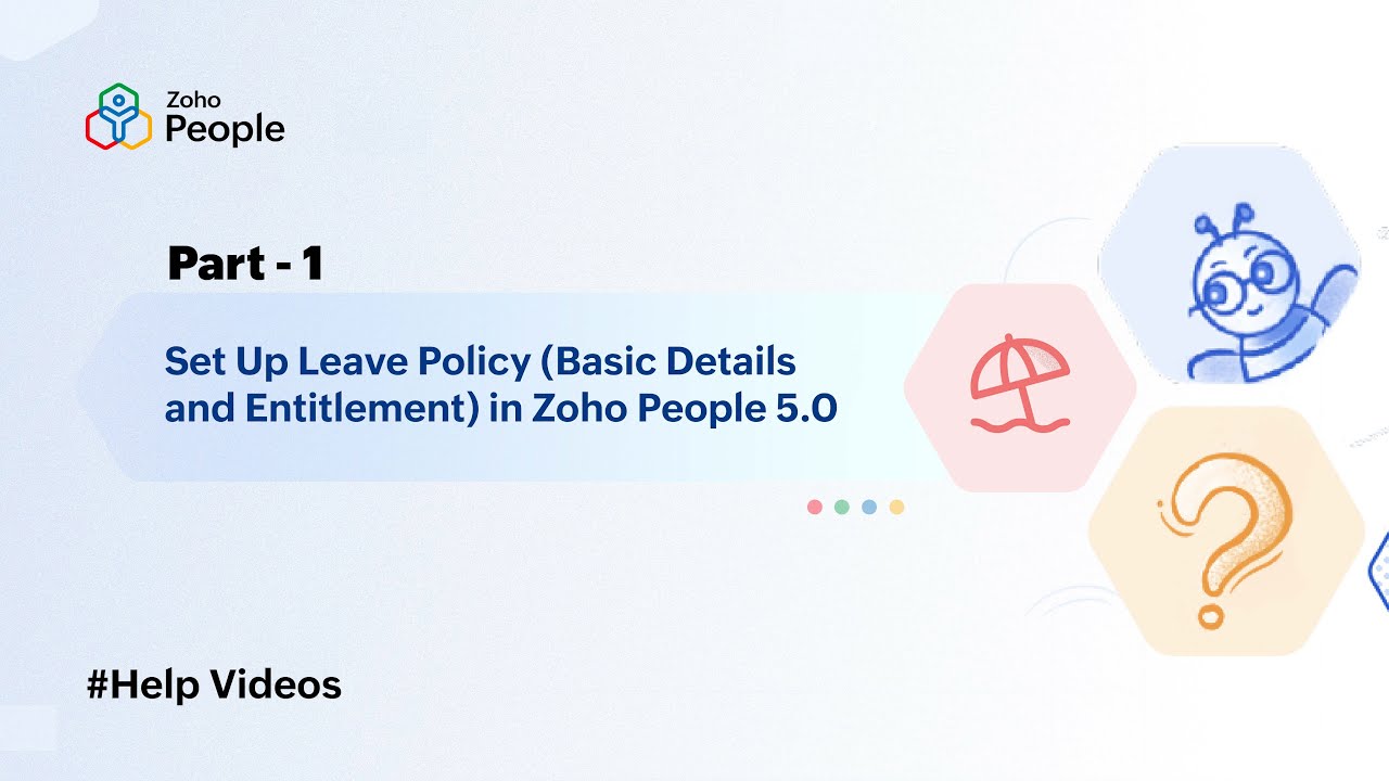 Set Up Leave Policy (Basic Details and Entitlement) in Zoho People 5.0 | Help Videos | Zoho People