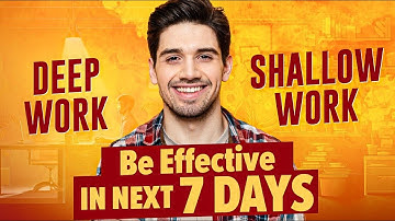 Deep Work vs  Shallow Work How to Unlock Peak Productivity
