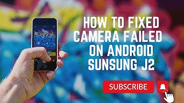 How to Fixed Camera Failed On Android Samsung Galaxy J2 || Warning Camera Failed Fix.