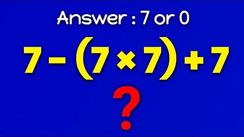 7 - (7 × 7) + 7 = ? ✖️➕🧠 PEMDAS Mistake Everyone Still Makes — Can You Solve This Right? 