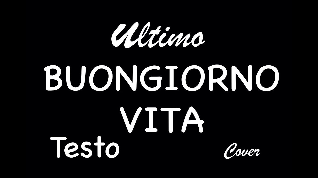 Ultimo - Buongiorno Vita - Testo | Musica Italiana 2021 - Cover