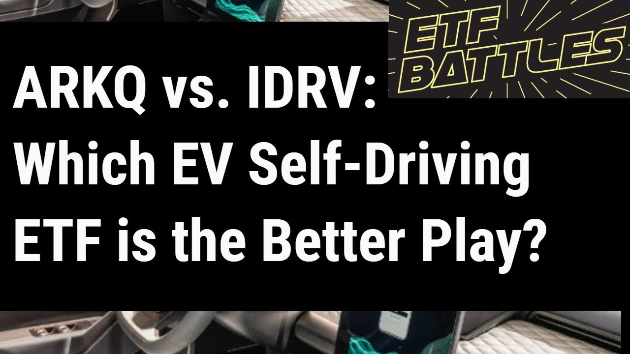 idrv stock  New  ETF Battles: ARKQ vs. IDRV - Which Self-Driving EV ETF is the Better Play?