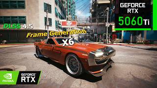 DLSS 4.5 - DMFG - MFG 6X Cyberpunk 2077 | RTX 5060 Ti 16GB + Ryzen