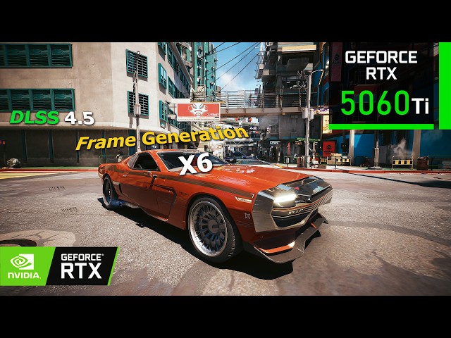 DLSS 4.5 - DMFG - MFG 6X Cyberpunk 2077 | RTX 5060 Ti 16GB + Ryzen