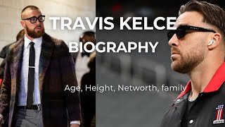 WHO IS TRAVIS KELCE His Age Height Family Business Networth Children Wife