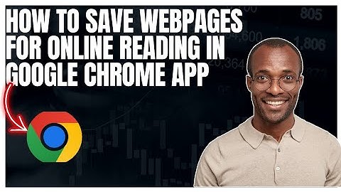 How to save webpage for offline reading in Google Chrome app