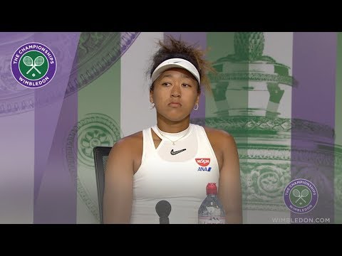 Naomi Osaka Wimbledon 2019 First Round Press Conference