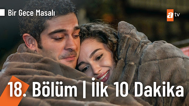 Bir Gece Masalı 18. Bölüm İlk 10 Dakika