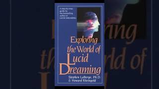 "Exploring the World of Lucid Dreaming" - Chapter 2 (Stephen LaBerge) audiobook